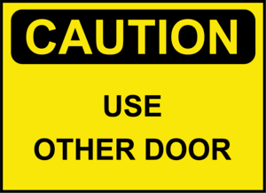 CAUTION USE OTHER DOOR SIGN Logo PNG Vector