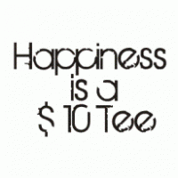 Happiness is a $ 10 Tee Logo PNG Vector