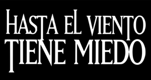 Hasta el Viento Tiene Miedo Logo PNG Vector
