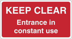 Keep Clear Entrance In Constant Use Logo PNG Vector