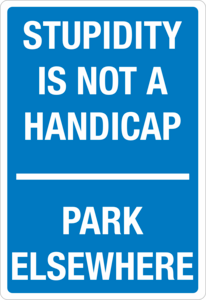 Stupidity is not a handicap Logo PNG Vector