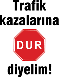 Trafik Kazalarina DUR Diyelim Logo Vector