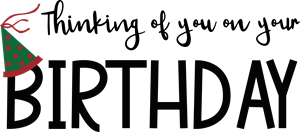 THINKING OF YOU ON YOUR BIRTHDAY Logo PNG Vector